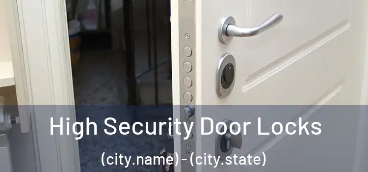  High Security Door Locks (city.name) - (city.state)